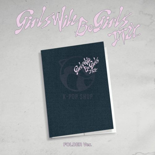 ITZY - Girls Will Be Girls (Folder Ver.) 